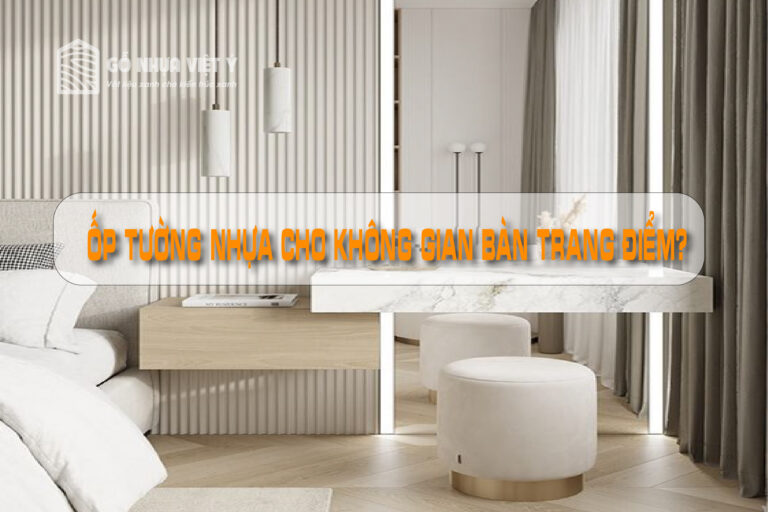 Op Tuong Nhua Cho Khong Gian Ban Trang Diem 01