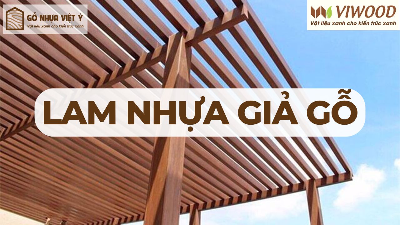 Lam nhựa giả gỗ – Chi tiết sản phẩm, báo giá (cập nhật 2024) Lam-nhua-gia-go-avt